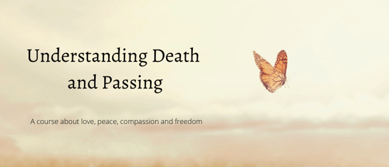 Understanding Death and Passing