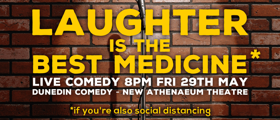 Laughter is the Best Medicine - Live Comedy