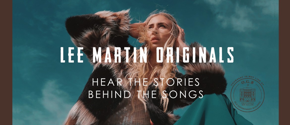 Lee Martin Originals - The Stories behind the songs