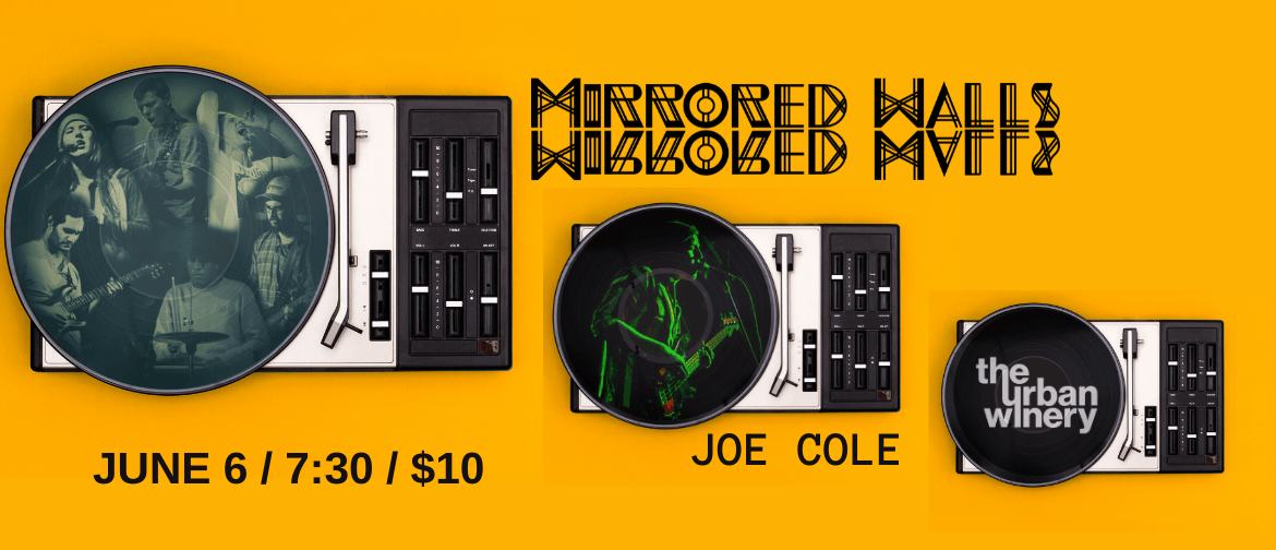 A Night of Originals! Feat. Mirrored Walls and Joe Cole