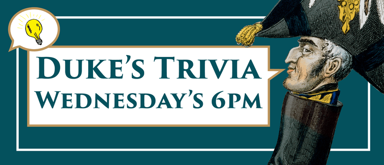 Duke s Trivia Wednesday Wellington Eventfinda