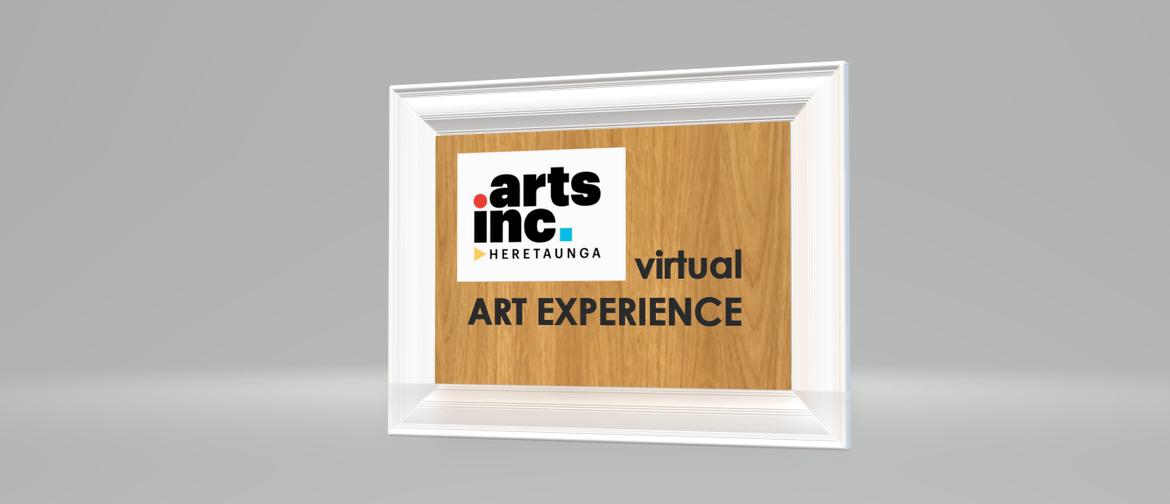 Virtual Art Experience - Arts Inc. Heretaunga