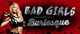 Bad Girls of Burlesque