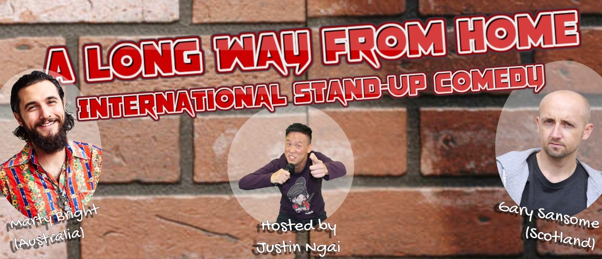 A Long Way From Home - International Stand-Up Comedy