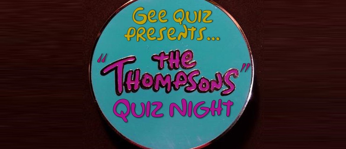 The Thompsons Quiz