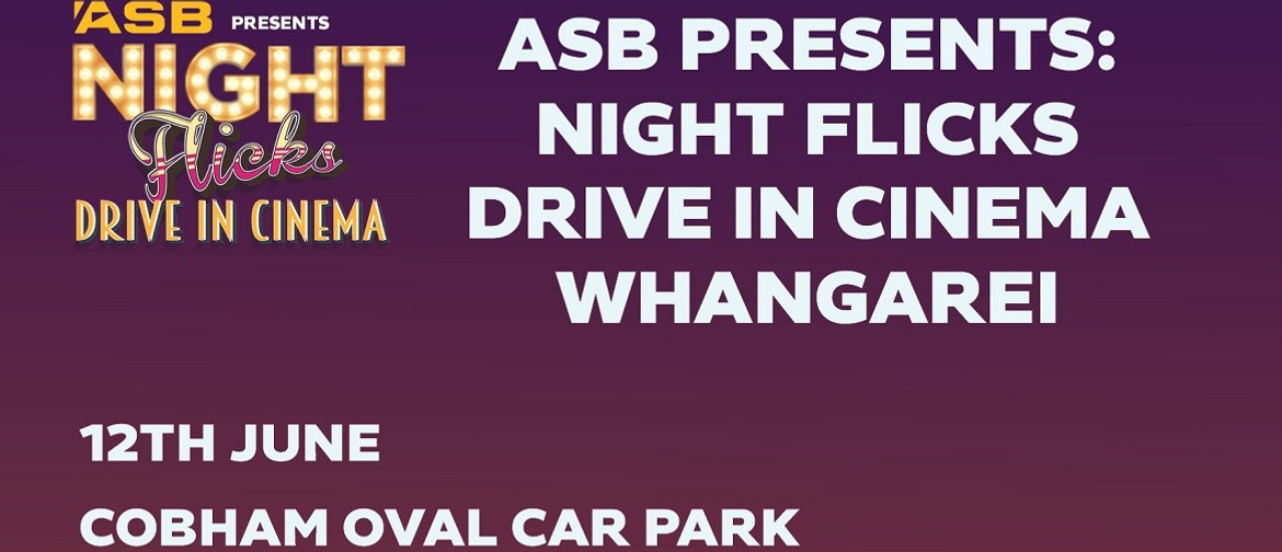 ASB Presents: Night Flicks Drive In Cinema