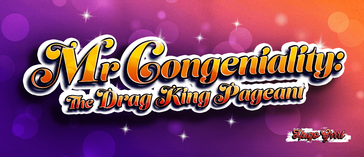 Mr Congeniality: The Drag King Pageant