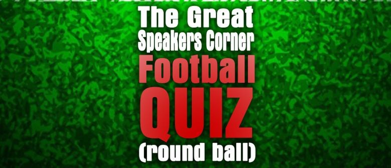 Speakers Corner Football Quiz