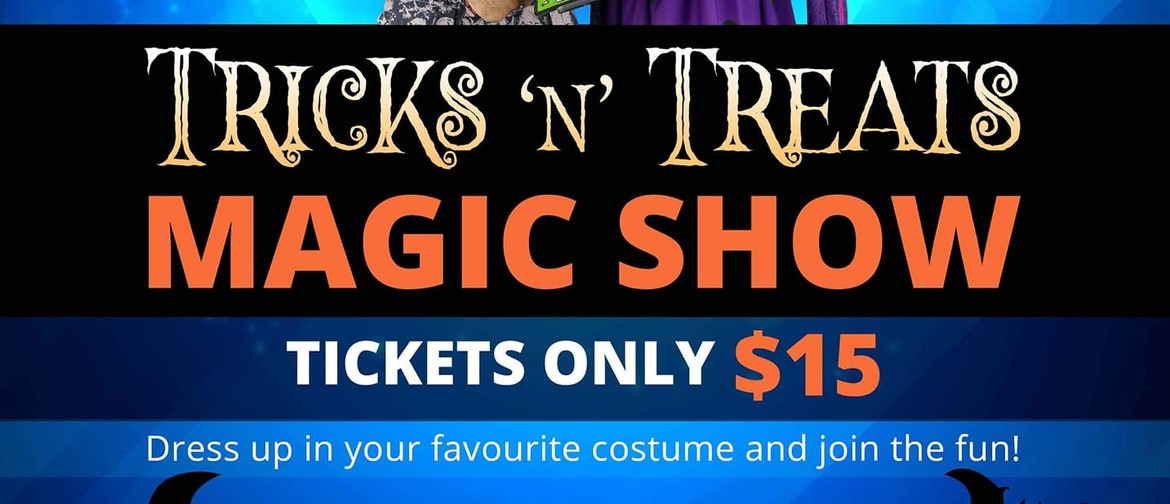 Tricks n Treats Magic Show