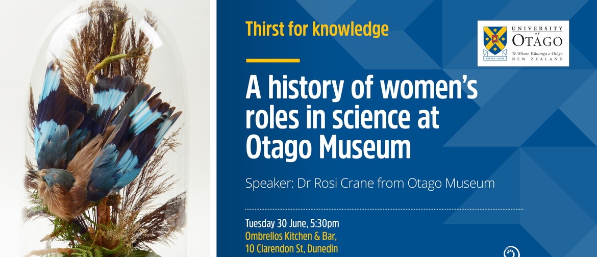 Tfk: A History of Women’s Roles in Science at the Otago Muse