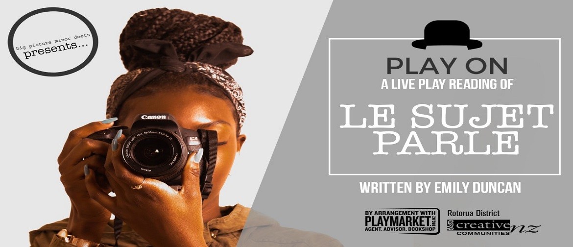 PLAY ON: Le Sujet Parle by Emily Duncan
