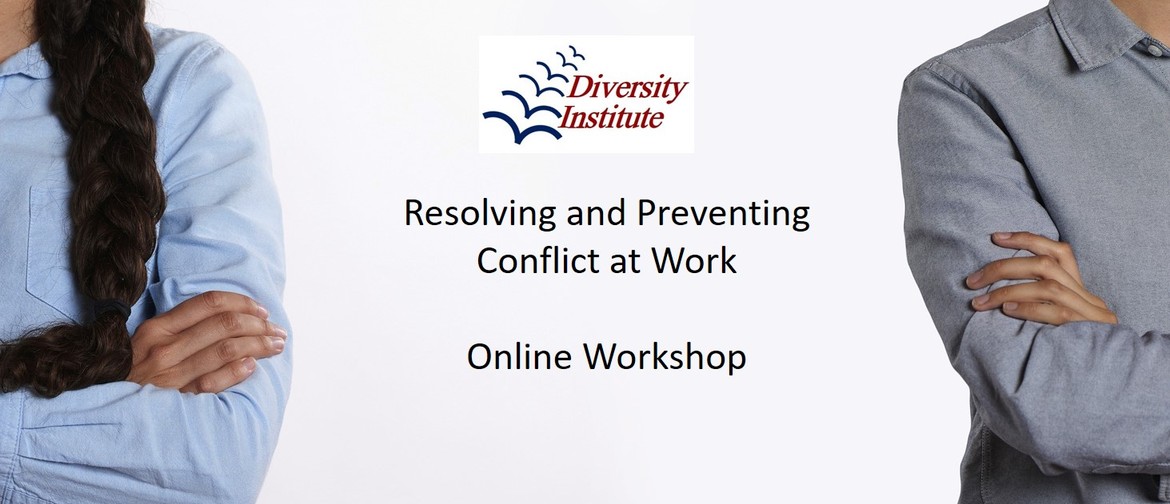 Resolving and Preventing Conflict at Work