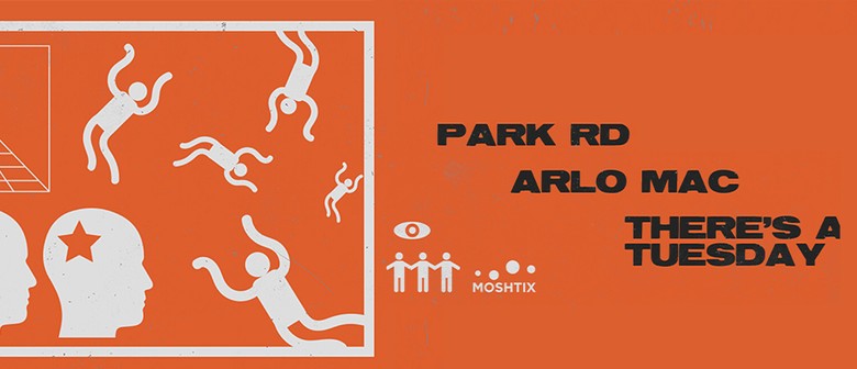PARK RD x Arlo Mac x There's A Tuesday