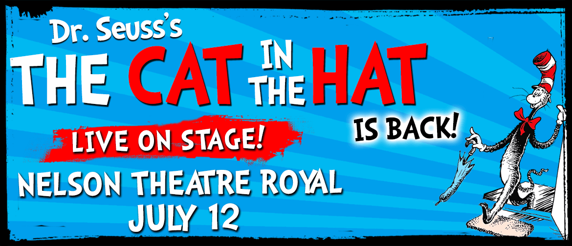 Dr Seuss’s The Cat in the Hat – Live on Stage!