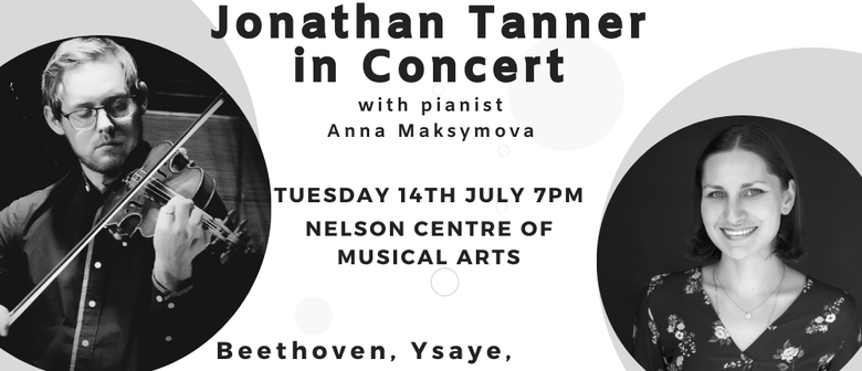 Jonathan Tanner in Concert with Anna Maksymova