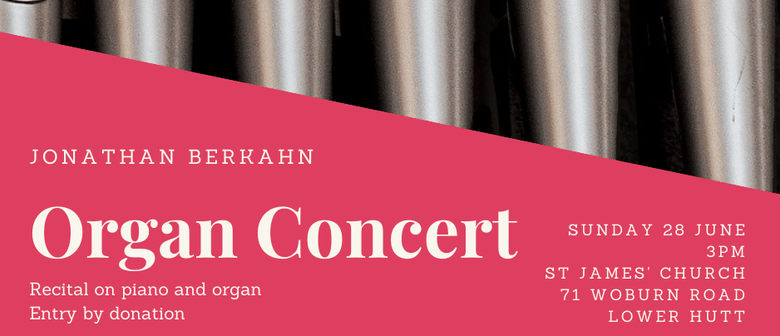 Organ Concert by Jonathan Berkahn