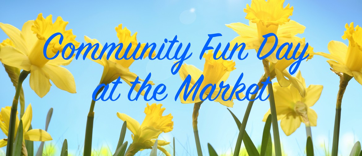 Community Fun Day at the Market