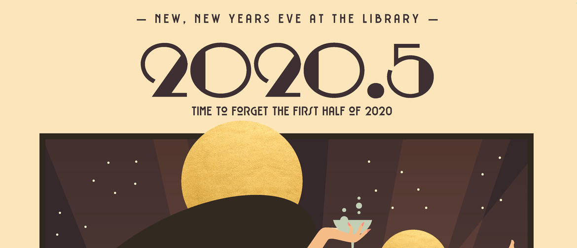 2020.5 - Celebrate New, New Years Eve!