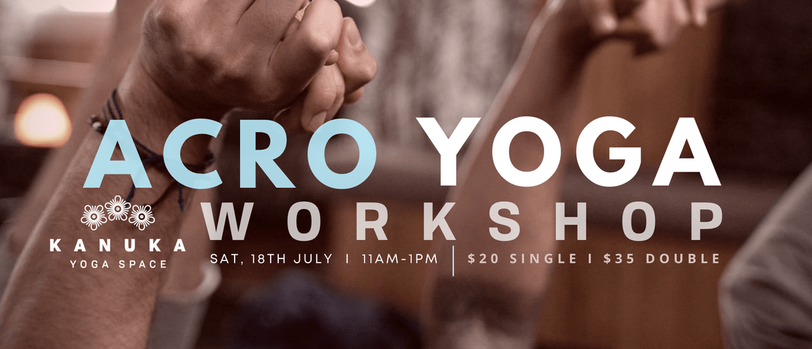 Acro Yoga Workshop - Beginners/Intermediate