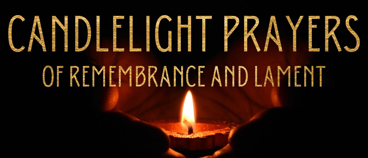 Candlelight Prayers of Remembrance and Lament