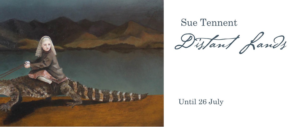 Sue Tenant - Distant Lands Exhibition