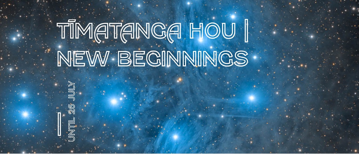 Timatanga Hou – New Beginnings Exhibition