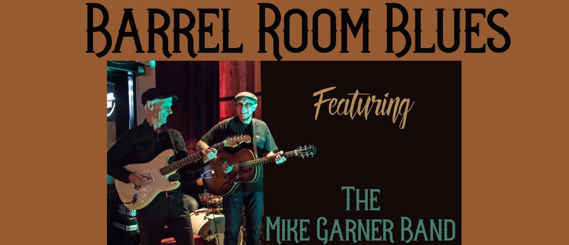 Barrel Room Blues With The Mike Garner Band