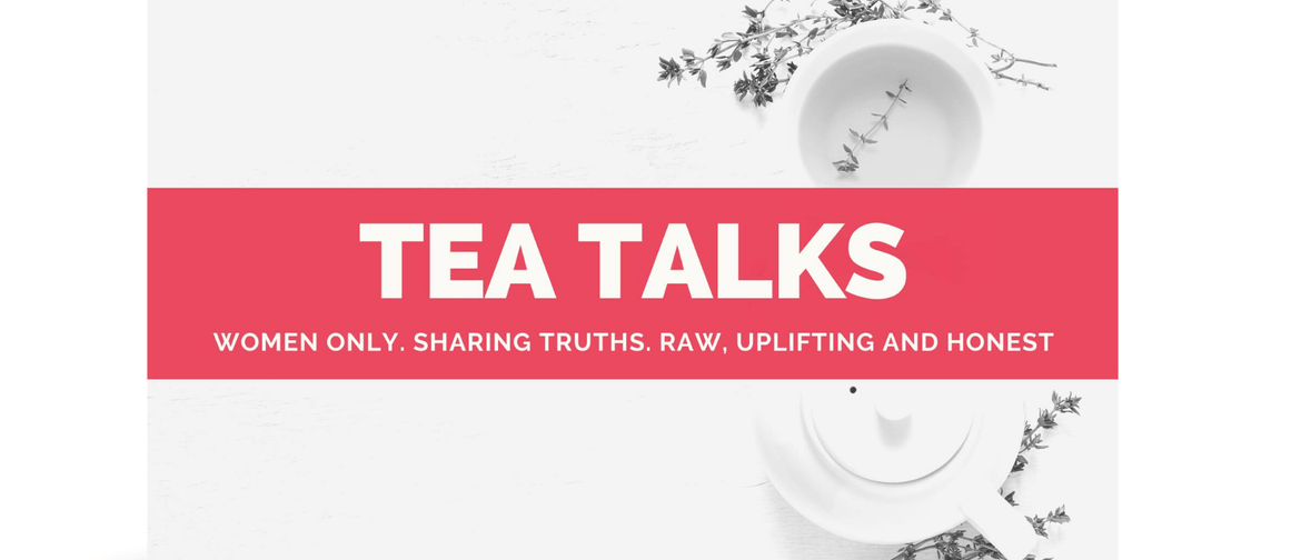 Tea Talks