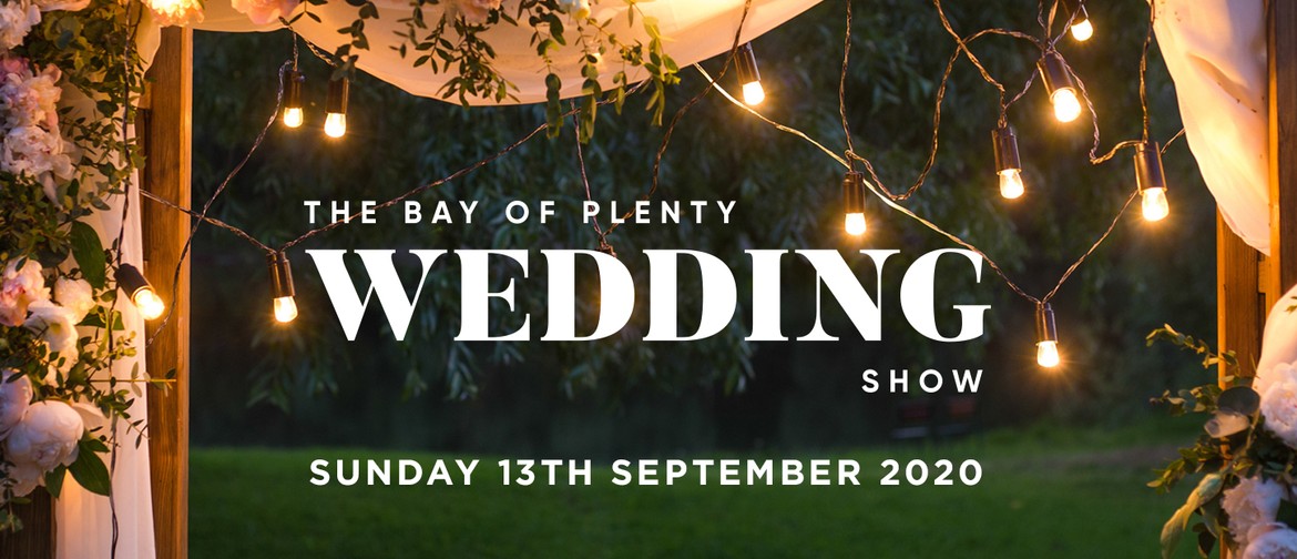 The Bay Of Plenty Wedding Show 2020