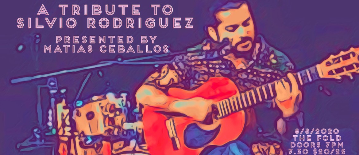 A Tribute to Silvio Rodriguez - by Matias Ceballos