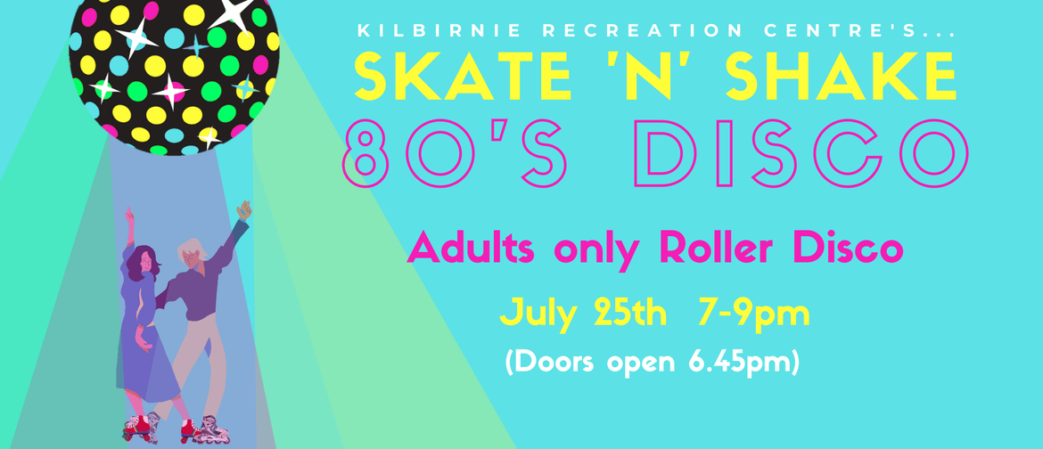 Skate 'n' Shake 80s Roller Disco