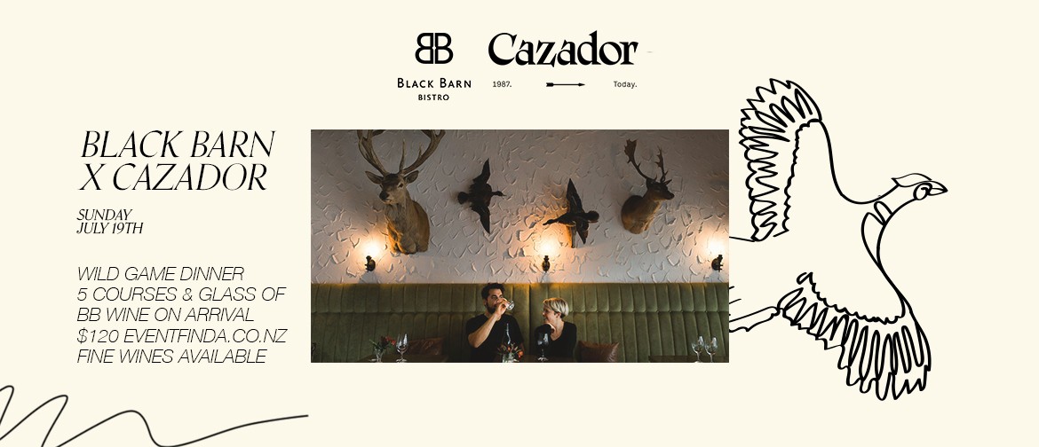 Black Barn Bistro x Cazador - Sunday Wild Game Dinner
