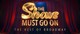 The Shows Must Go On