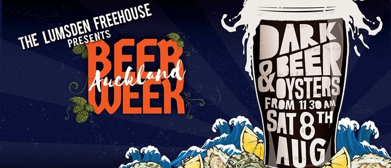 Auckland Beer Week: Dark Beer and Oysters