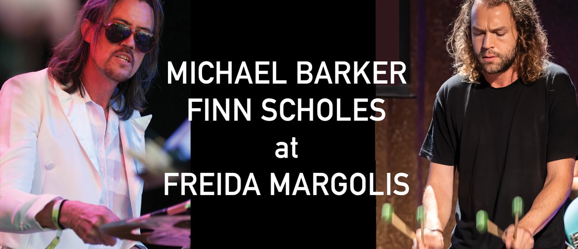 Michael Barker and Finn Scholes