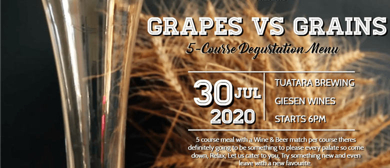 Grapes vs Grains - 5 Course Degustation