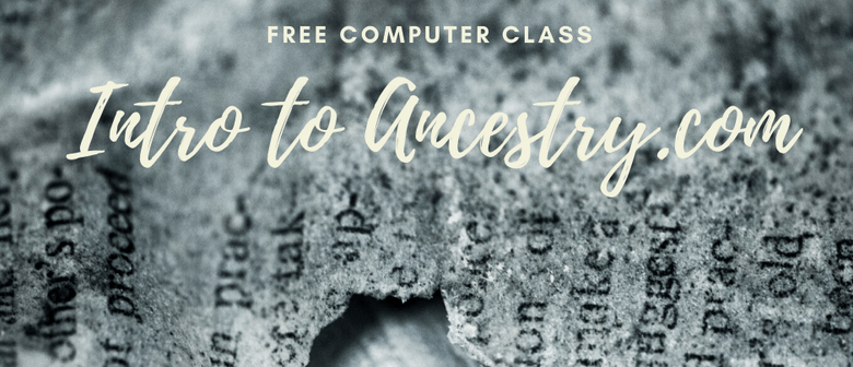 Introduction to Ancestry Workshop
