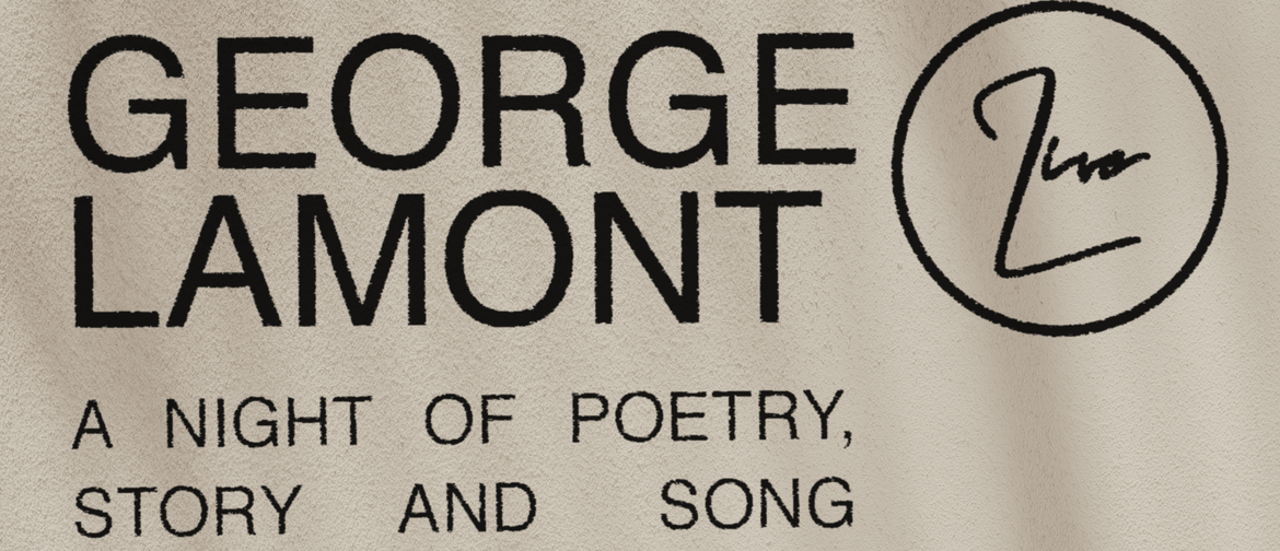 George Lamont: A Night Of Poetry, Story and Song