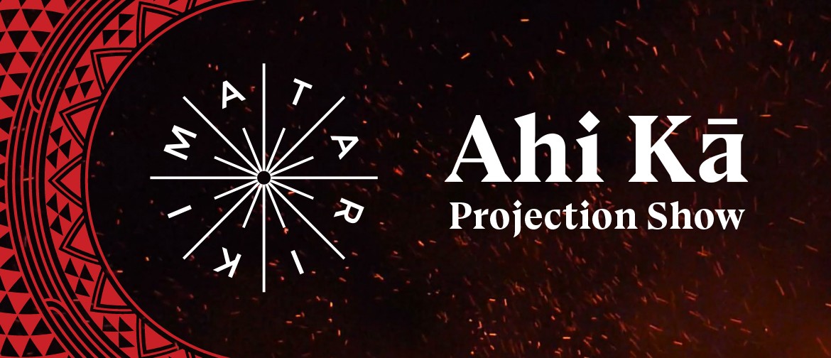 Ahi Kā Projection Show - Matariki ki Pōneke