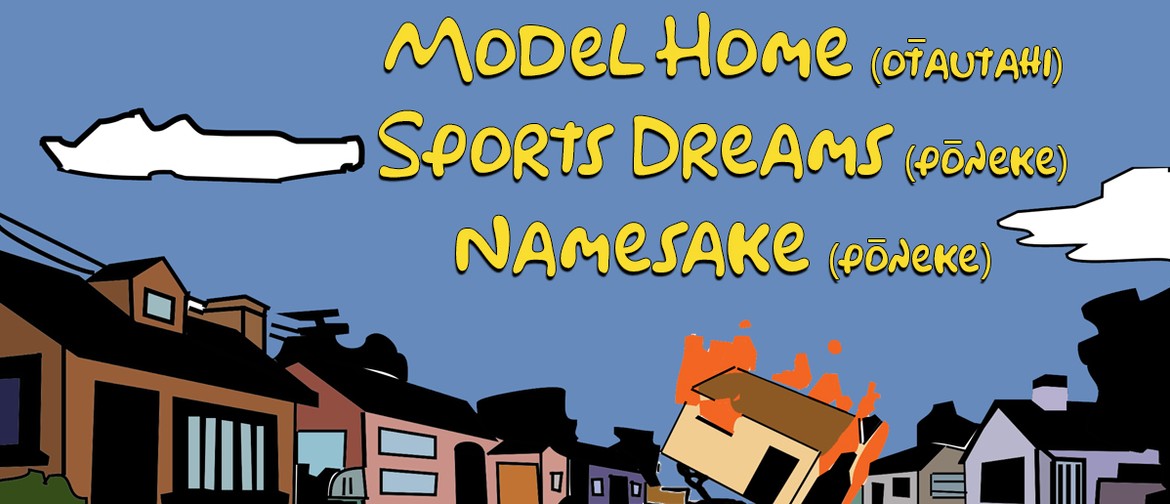 Model Home (Ōtautahi) with sports dreams & Namesake