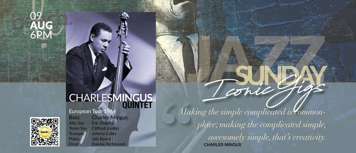 Sunday Jazz 'Iconic Gigs' - Charles Mingus