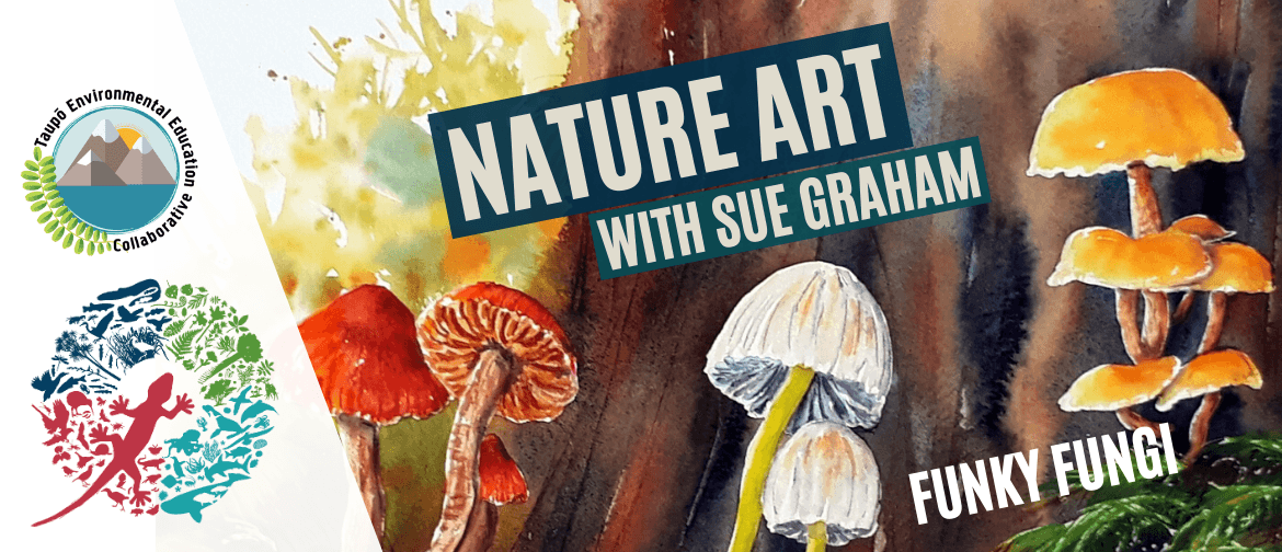 Nature Art: Funky Fungi: CANCELLED