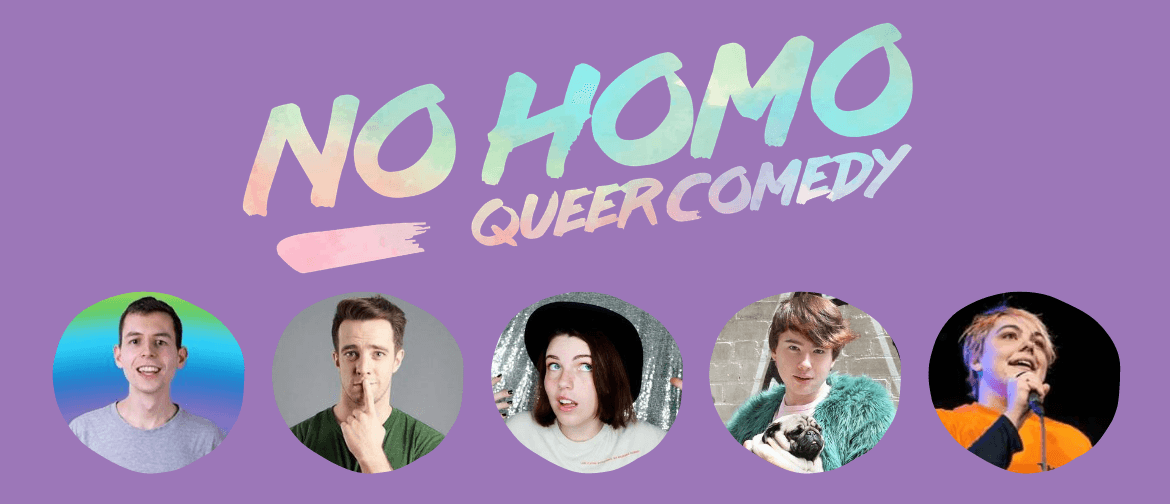 No Homo: Queer Comedy Wellington - August: CANCELLED