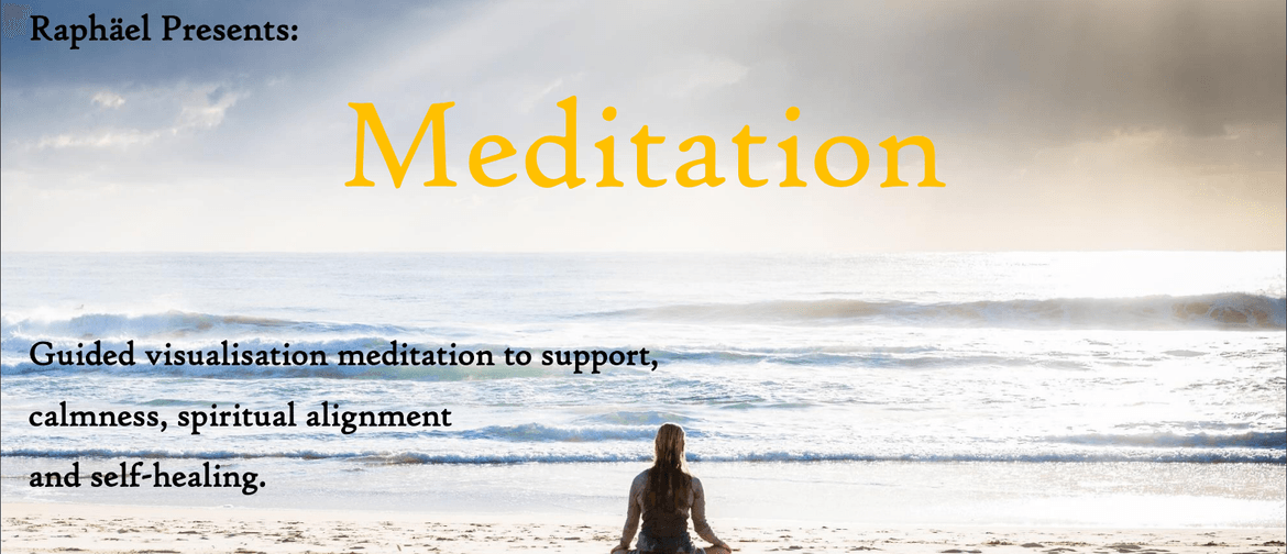 Monthly Visualisation Meditation: CANCELLED