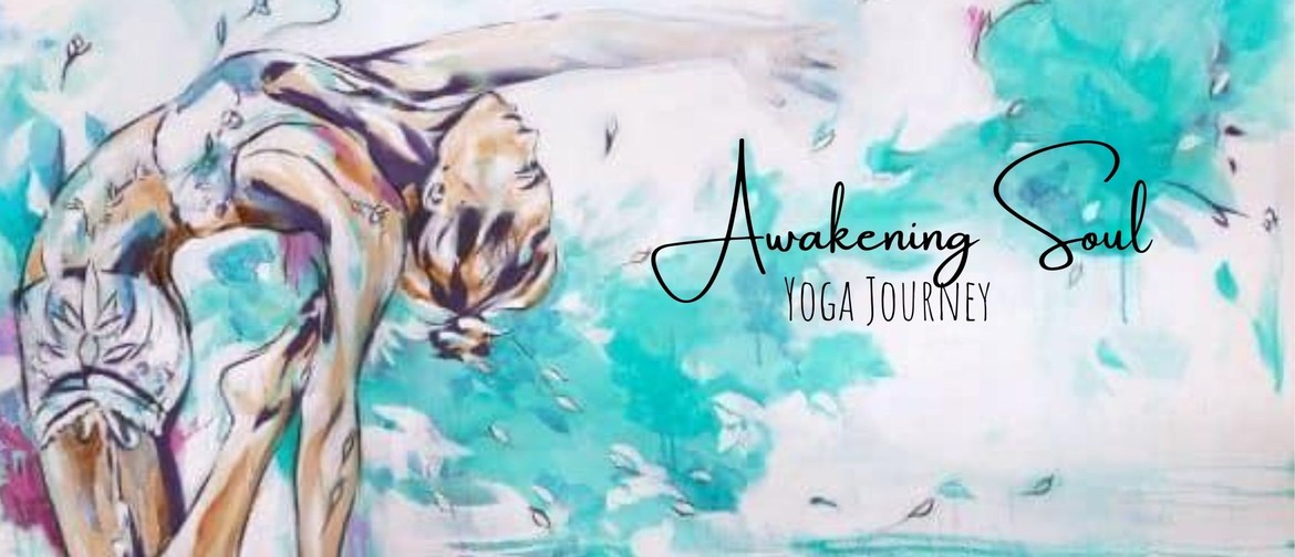 Awakening Soul Yoga Journey ~ 6 weeks