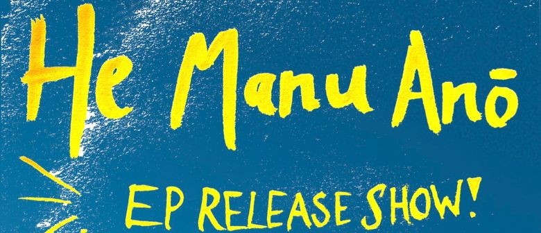 Aro EP Release Tour: 'He Manu Anō'