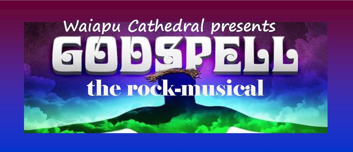 Godspell - The Famous Rock Musical!: CANCELLED
