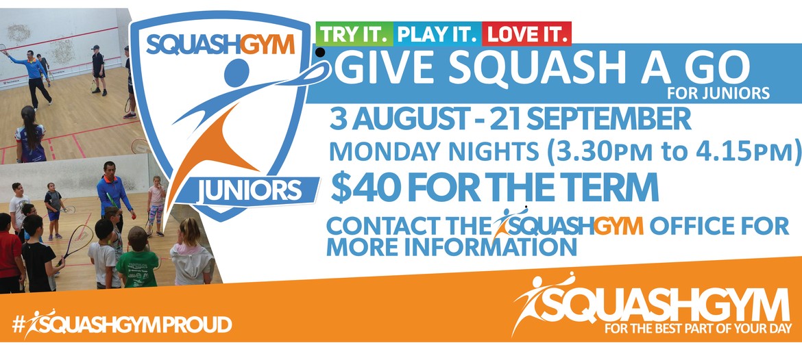 SquashGym Juniors - Give Squash A Go Mondays