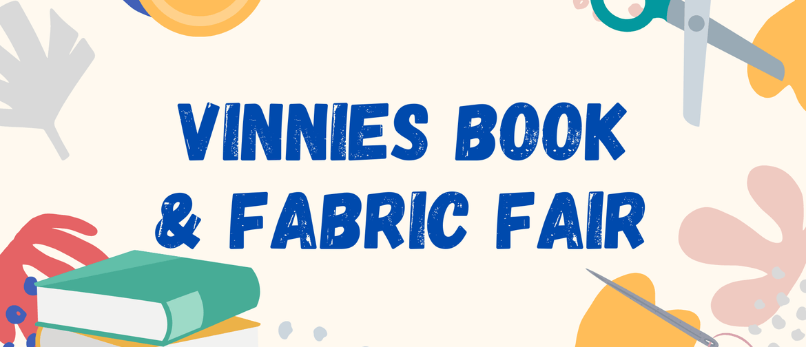 Vinnies Book and Fabric Fair