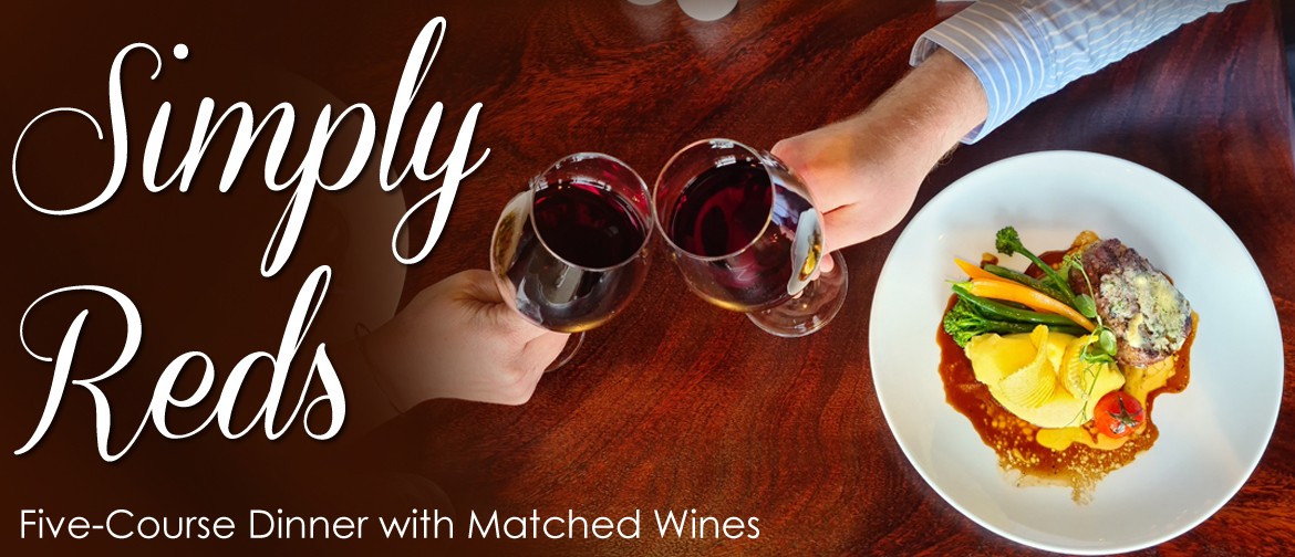 Simply Reds - Five-Course Food & Matched Wine Evening
